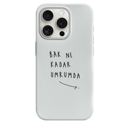 Umursamaz Telefon Kılıfı --- 0098